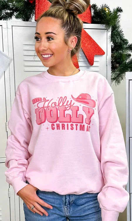 Limited Availability Have A Holly Dolly Christmas Graphic Sweatshirt